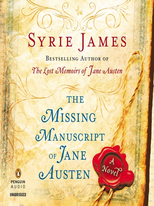 Title details for The Missing Manuscript of Jane Austen by Syrie James - Available